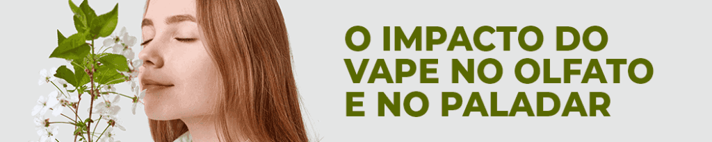 O Impacto do Vape no Olfato e no Paladar: O Que a Ciência Diz?