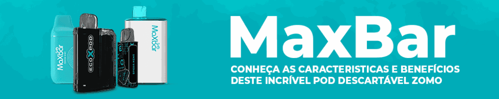 MaxBar Pod: Conheça as Características e Benefícios Deste Incrível Pod Descartável da Zomo