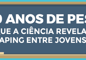 10 Anos de Pesquisa: O Que a Ciência Revela sobre o Vaping entre Jovens?
