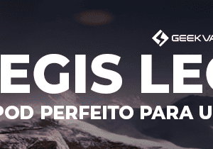 Geekvape Aegis Legend III: O Pod Perfeito para uma Rotina Intensa