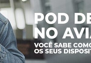 Pod Descartável no Avião, você sabe como transportar os seus dispositivos ?