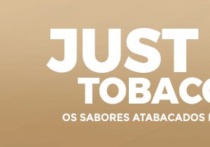 Just Juice Tobacco Club: Os Sabores Atabacados Mais Sofisticados da Linha
