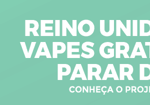 Reino Unido Distribui Vapes Gratuitos para Parar de Fumar: Conheça o Projeto “Swap to Stop”